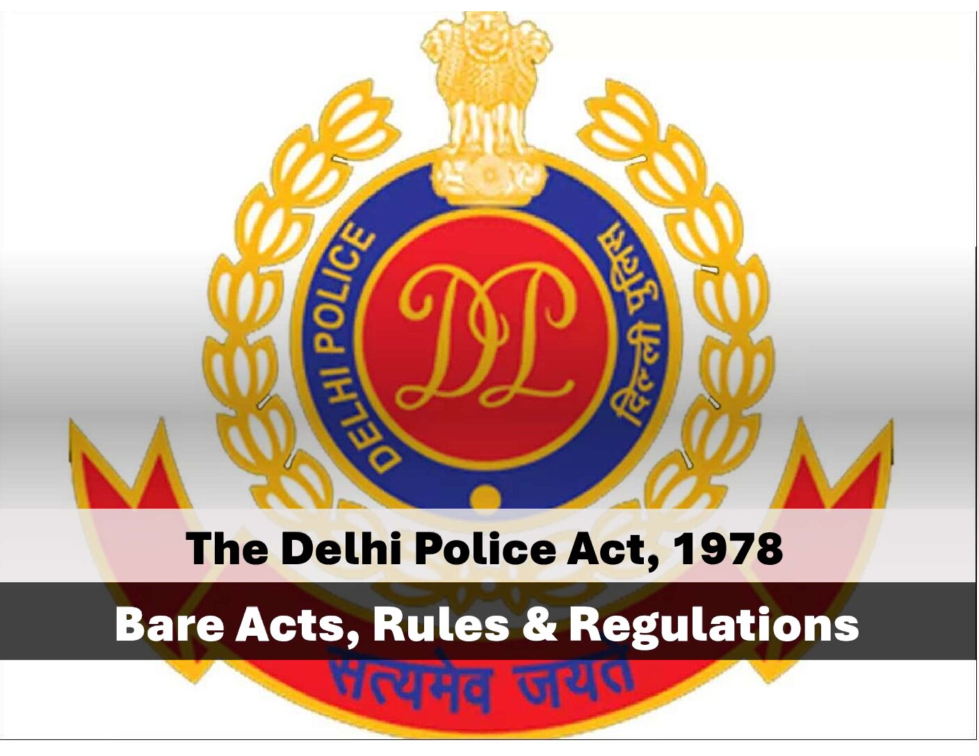 The Delhi Police Act, 1978