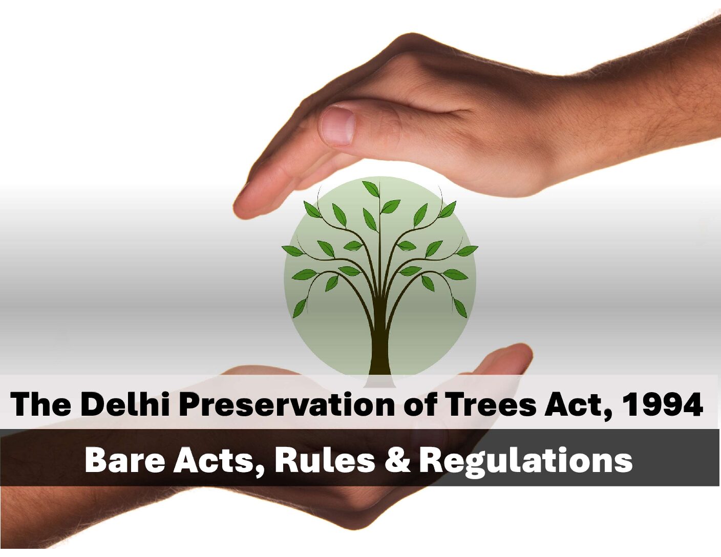 The Delhi Preservation of Trees Act, 1994