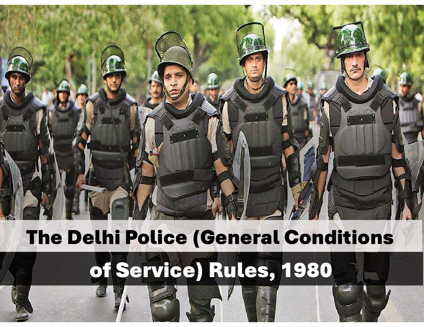 The Delhi Police (General Conditions of Service) Rules, 1980
