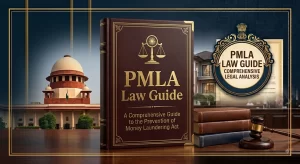 PMLA Guide — the complete guide to money laundering law, ED powers, arrest, attachment, bail and trial in India